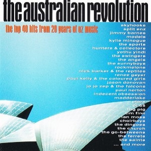 The Australian Revolution (The Top 40 Hits From 20 Years Of Oz Music)